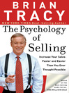 The Psychology of Selling (eBook): Increase Your Sales Faster and Easier Than You Ever Thought Possible